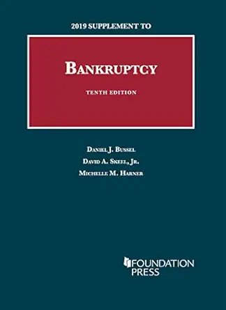 bankruptcy 2019 supplement 1st edition daniel bussel ,david skeel jr ,michelle harner 1642429384,
