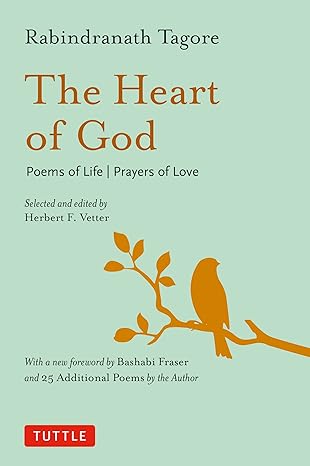 the heart of god poems of life prayers of love 1st edition rabindranath tagore ,bashabi fraser 080485548x,