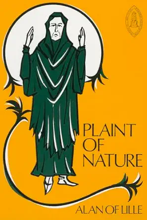the plaint of nature 1st edition alan of lille ,alanus de insulis ,james j sheridan 0888442750, 978-0888442758