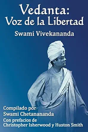 vedanta voz de la libertad 1st edition swami vivekananda ,swami chetanananda ,yanina olmos ,christopher