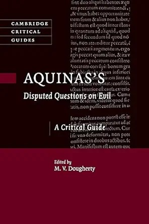 aquinass disputed questions on evil a critical guide 1st edition m v dougherty 1107621461, 978-1107621466