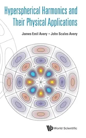 hyperspherical harmonics and their physical applications 1st edition james emil avery ,john scales avery