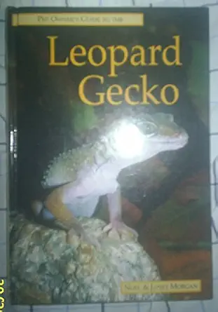 the pet owners guide to the leopard gecko 1st edition noel morgan ,janet morgan 1860541240, 978-1860541247
