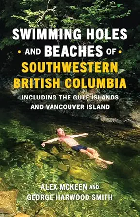 swimming holes and beaches of southwestern british columbia including the gulf islands and vancouver island
