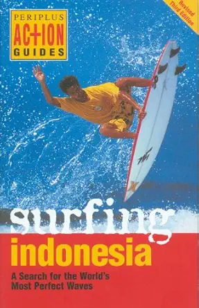 surfing indonesia a search for the worlds most perfect waves 1st edition leonard lueras ,lorca lueras