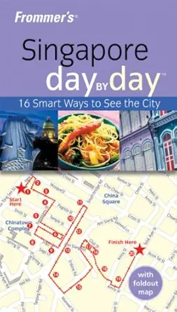 frommers singapore day by day 1st edition heidi sarna 1742168558, 978-1742168555
