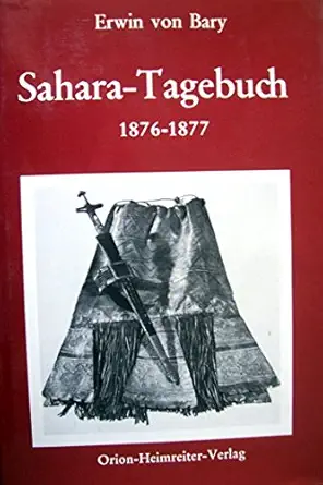 sahara tagebuch 1876 1877 1st edition erwin von bary 3875880889, 978-3875880885