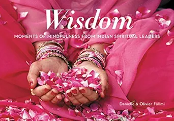 wisdom moments of mindfulness from indian spiritual leaders 1st edition danielle fa llmi ,oliver fa llmi