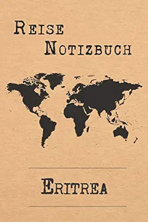 reise notizbuch eritrea 6x9 reise journal i tagebuch mit checklisten zum ausfa 1/4llen i perfektes geschenk