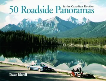50 roadside panoramas in the canadian rockies 1st edition dave birrell 0921102658, 978-0921102656