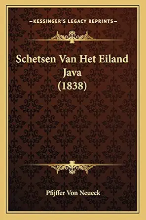 schetsen van het eiland java 1st edition pfijffer von neueck 1167594290, 978-1167594298