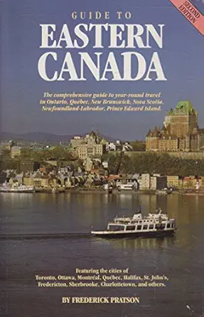 guide to eastern canada 1st edition frederick pratson 0871068907, 978-0871068903