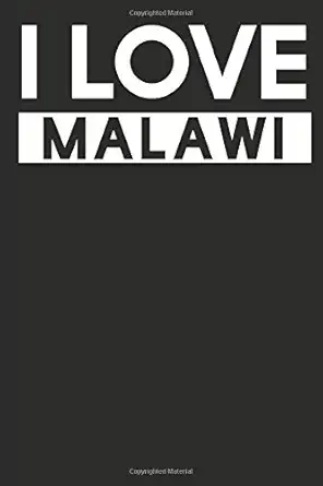 i love malawi a notebook 1st edition goldinaut notebooks 1090385862, 978-1090385864
