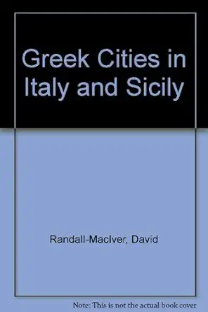 greek cities in italy and sicily 1st edition david randall maciver 0837143187, 978-0837143187