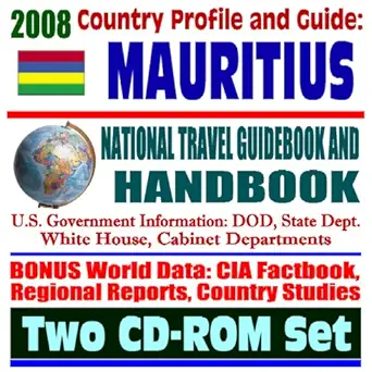 2008 country profile and guide to mauritius national travel guidebook and handbook diego garcia u s navy