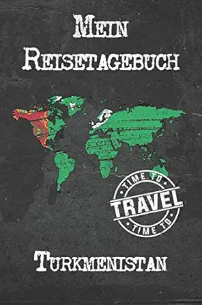 mein reisetagebuch turkmenistan 6x9 reise journal i notizbuch mit checklisten zum ausfa 1/4llen i perfektes