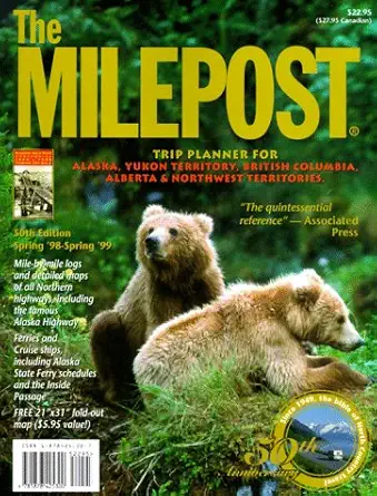 the milepost trip planner for alaska yukon territory british columbia alberta and northwest territories
