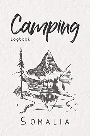 camping logbook somalia 6x9 travel journal or diary for every camper your memory book for ideas notes