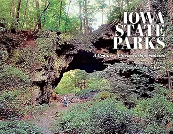 iowa state parks a century of stewardship 1920 2020 1st edition rebecca conard ,angela corio ,jim scheffler