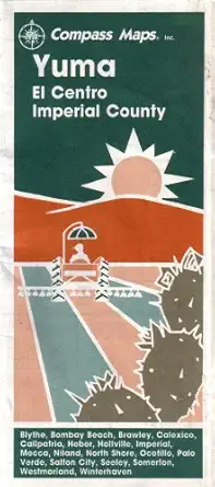 compass maps yuma el centro and imperial county blythe bombay beach brawley calexico calipatria heber
