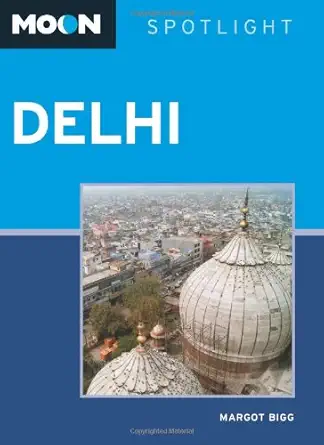 moon spotlight delhi 1st edition margot bigg 1612384900, 978-1612384900