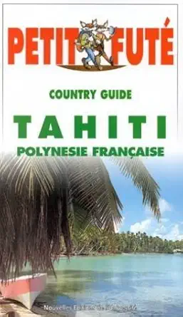 tahiti 2000 le petit fute 1st edition auzias/al dominique 2862738530, 978-2862738536