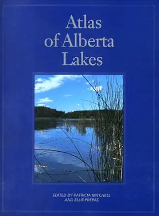 atlas of alberta lakes 1st edition patricia mitchell ,ellie e prepas 0888642148, 978-0888642141