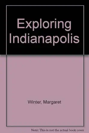 exploring indianapolis 1st edition margaret winter ,nan stewart 0960328629, 978-0960328628
