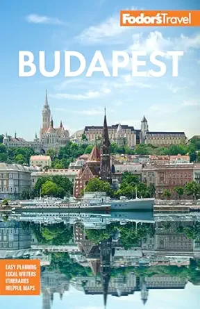fodors budapest with the danube bend and other highlights of hungary 1st edition fodor\\\\\\\'s travel guides