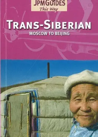 trans siberian moscow to beijing 1st edition dan colwell 288452486x, 978-2884524865