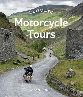 ultimate motorcycle tours 1st edition grant roff 1741177367, 978-1741177367