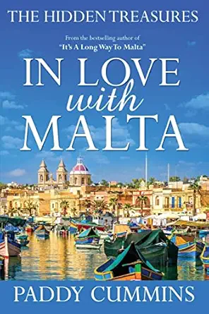 in love with malta the hidden treasures 1st edition paddy cummins 1534898387, 978-1534898387