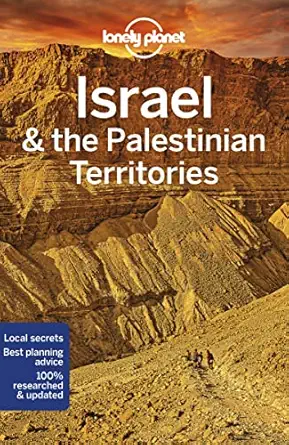 lonely planet israel and the palestinian territories 1st edition daniel robinson ,orlando crowcroft ,anita