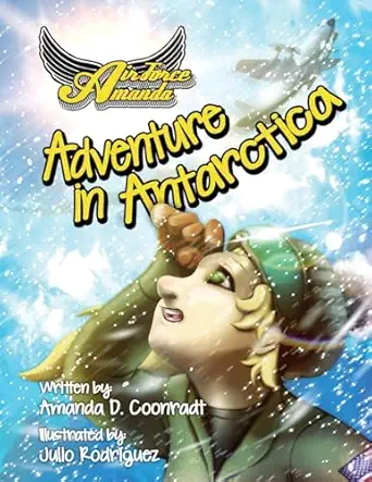air force amanda adventure in antarctica 1st edition amanda d coonradt 1542984483, 978-1542984485
