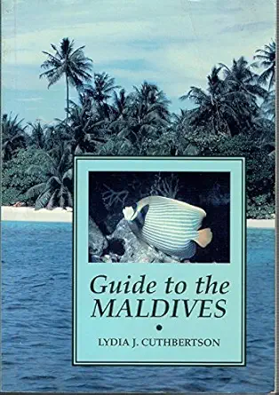 guide to the maldives 1st edition lydia j cuthbertson 0907151809, 978-0907151807