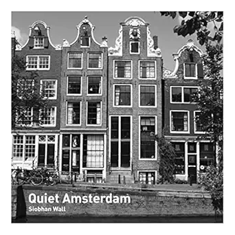 quiet amsterdam 1st edition siobhan wall 071123342x, 978-0711233423
