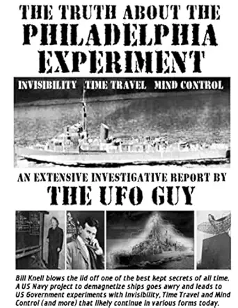 the truth about the philadelphia experiment 1st edition ufo guy 0359040098, 978-0359040094