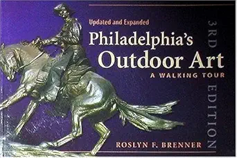 philadelphias outdoor art a walking tour 1st edition roslyn f brenner 0940159724, 978-0940159723