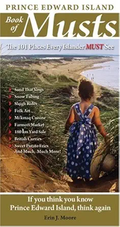 prince edward island book of musts 1st edition erin moore 097847841x, 978-0978478414