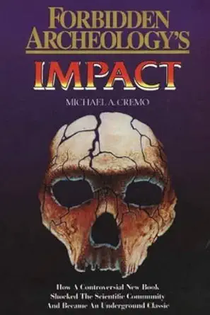 forbidden archeologys impact how a controversial new book shocked the scientific community and became an