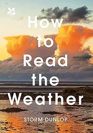 how to read the weather 1st edition storm dunlop 1911358243, 978-1911358244