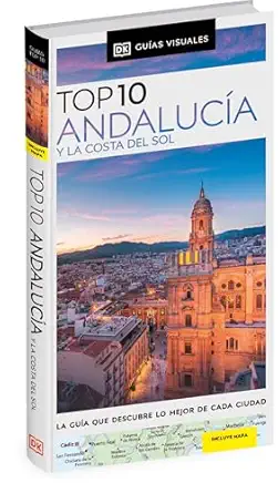 andaluca a y la costa del sol la gua a que descubre lo mejor de cada ciudad 1st edition dk 0241725720,