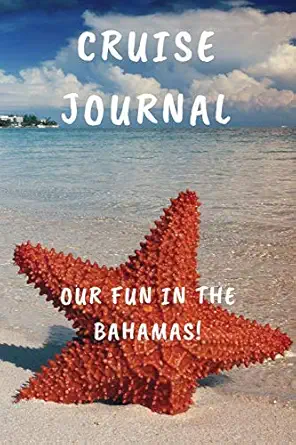 cruise journal our fun in the bahamas 1st edition raeden grace 1790777976, 978-1790777976