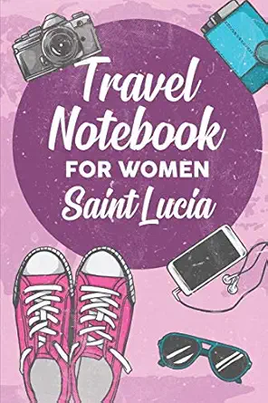 travel notebook for women saint lucia 6x9 travel journal or diary with prompts checklists and bucketlists
