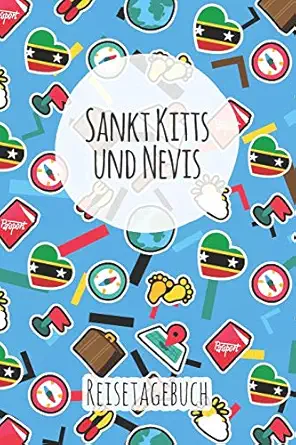 sankt kitts und nevis reisetagebuch a5 reise journal i notizbuch i urlaubs planer i road trip planer i travel