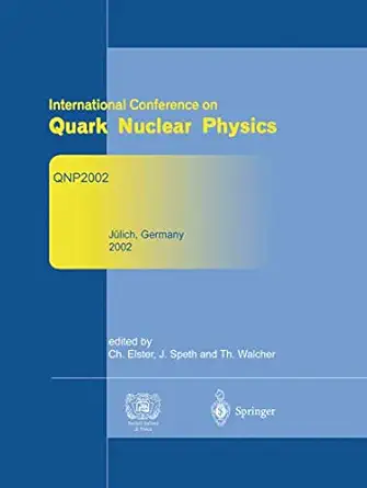 refereed and selected contributions from international conference on quark nuclear physics qnp2002 june 9a 14