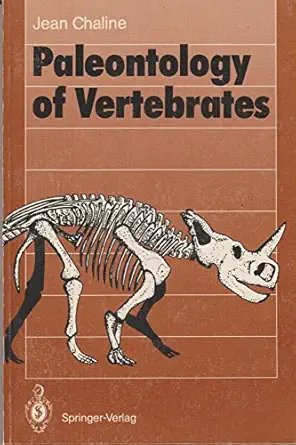 paleontology of vertebrates 1st edition jean chaline 0387517553, 978-0387517551