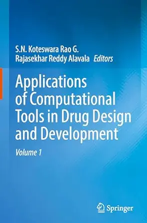 applications of computational tools in drug design and development 1st edition s n koteswara rao g