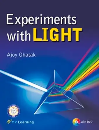 experiments with light 1st edition ajoy ghatak 8130931664, 978-8130931661
