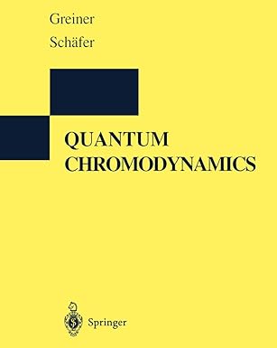 quantum chromodynamics 1st edition walter greiner ,andreas scha fer ,d a bromley 3540571035, 978-3540571032